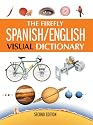 The Firefly Spanish/English Visual Dictionary