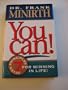You Can! Seven Principles for Winning in Life