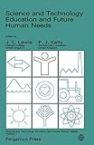 Science and technology education and future human needs
