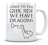 Come To The Geek Side We Have Dragons Funny Coffee Mug - Unique Gift for Geeks - Novelty Gift for Coffee & Tea Lovers - Cool Birthday Present - Great Office Tea Cup for Him or Her Ceramic Mug 15 Oz. White
