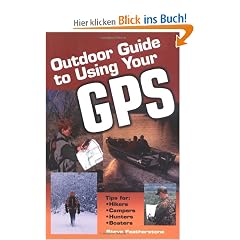 Outdoor Guide to Using Your GPS