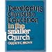 Developing Christian Education in the Smaller Church (Griggs Educational Resources Series)