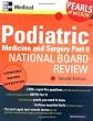 Podiatric Medicine and Surgery Part II National Board Review: Pearls of Wisdom,  Second Edition (Pt. 2)