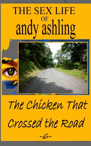 Episode 6: The Chicken that Crossed the Road (The Sex Life of Andy Ashling)