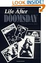 Life After Doomsday: Survivalist Guide to Nuclear War and Other Major Disasters