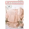 Layettes: Knit and Crochet 13 Projects