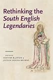 Rethinking the South English legendaries