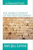 An Essential Guide to the Jewish Context of the New Testament (Essential Guide (Abingdon Press))