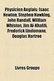 Produkt-Bild: Physicien Anglais: Isaac Newton, Stephen Hawking, John Randall, William Whiston, Jim Al-Khalili, Frederick Lindemann, Douglas Hartree