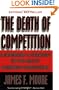 The Death of Competition: Leadership and Strategy in the Age of Business Ecosystems