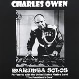Charles Owen Marimba Solos Performed With the Unit