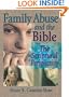 Family Abuse and the Bible: The Scriptural Perspective (Haworth Religion and Mental Health.)
