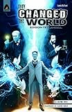 They changed the world : Edison - Tesla - Bell