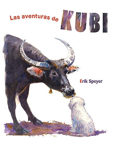 Las Aventuras de Kubi (Spanish Edition)