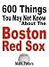 600 Things You May Not Know About The Boston Red Sox