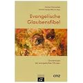 Evangelische Glaubensfibel: Grundwissen der evangelischen Christen