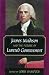James Madison and the Future of Limited Government