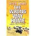 The Wrong Way Home