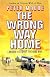 The Wrong Way Home