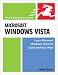 Microsoft Windows Vista: Learn Vista the Quick and Easy Way (Visual QuickStart Guides)