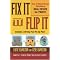 Fix it and Flip It