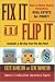 Fix It and Flip It: How to Make Money Rehabbing Real Estate for Profit by Gene Hamilton, Katie Hamilton