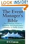 The Event Manager's Bible: The Complete Guide to Planning and Organising a Voluntary or Public Event