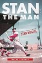 Stan Musial : the life and times of Stan Musial