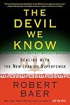 The Devil We Know: Dealing with the New Iranian Superpower