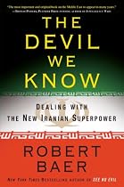 The Devil We Know: Dealing with the New Iranian Superpower