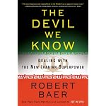 The Devil We Know: Dealing with the New Iranian Superpower