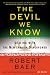 The Devil We Know: Dealing with the New Iranian Superpower
