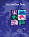 Neurology Board Review: An Illustrated Study Guide