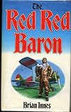 The Red Red Baron : another thrilling tale