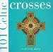 101 Celtic Crosses