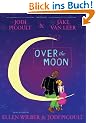 Over the Moon: A Musical Play