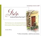Italy, Instructions for Use: The Practical, On-Site Assistant for the Enthusiastic (Even... by Nan McElroy