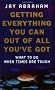Getting Everything You Can Out Of All You've Got: What To Do When Times Are Tough