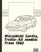 Owner's Repair Guide for Mitsubishi Cordia and Tredia, All Models, Including Turbo, from 1982