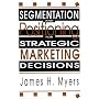 Segmentation & Positioning for Strategic Marketing Decisions