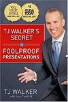 TJ Walker`s Secret to Foolproof Presentations 