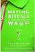 Mating Rituals of the North American WASP