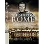 The Defeat of Rome: Crassus, Carrhae and the Invasion of the East