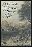Where the rivers meet
