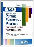 Putting evidence into practice, improving oncology patient outcomes. Volume 2