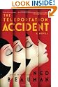 The Teleportation Accident: A Novel