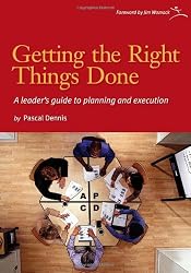 Getting the Right Things Done: A Leader's Guide to Planning and Execution