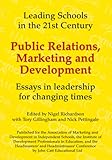 Public relations, marketing and development : essays in leadership for changing times