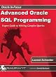 Advanced Oracle SQL Programming: The Expert Guide to Writing Complex Queries (Oracle In-Focus series)