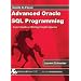 Advanced Oracle SQL Programming: The Expert Guide to Writing Complex Queries (Oracle In-Focus series)